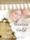 [Sweet Treats Bakery 02] • Grace's Gold